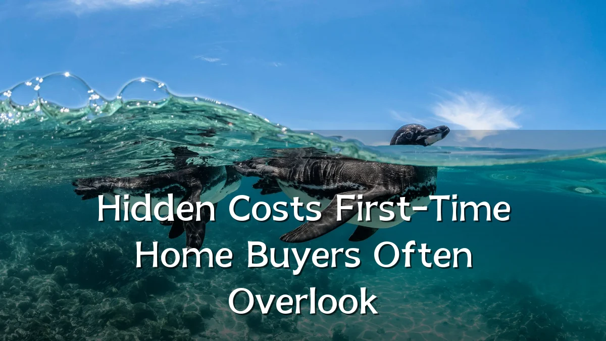 Hidden Costs First-Time Home Buyers Often Overlook
