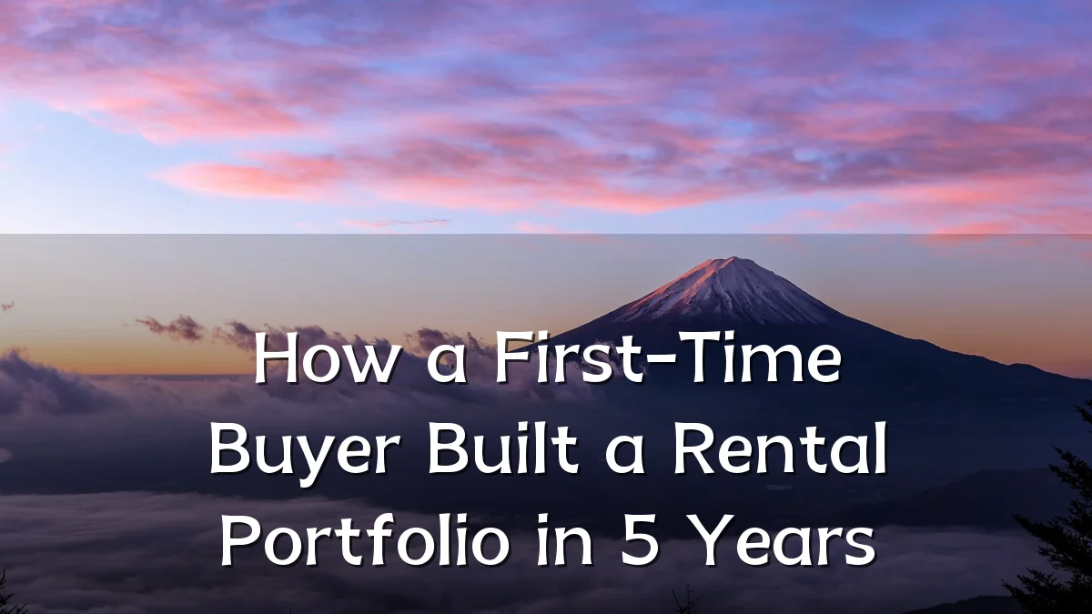 How a First-Time Buyer Built a Rental Portfolio in 5 Years